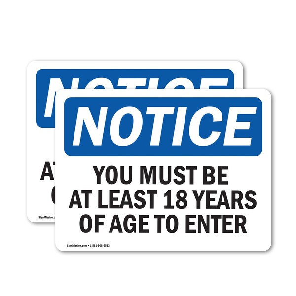 Signmission Must Be At Least 18 Years Of Age To Enter OSHA Notice Sign, Vinyl Decal, 7in W x 5in L, 2PK OS-2PACK-NS-D-57-L-15964 - main